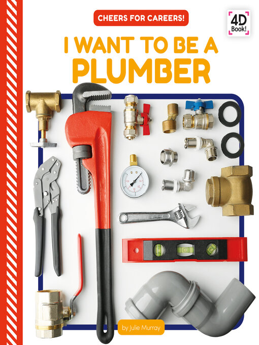 Title details for I Want to Be a Plumber by Julie Murray - Available